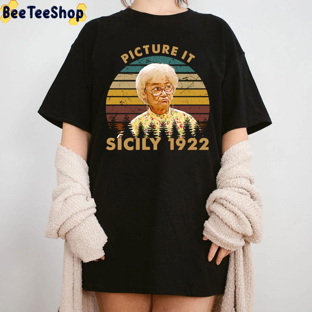 Picture It Sicily 1992 Vintage Retro The Rose Dorothy Blanche Art The Golden Girls Unisex T-Shirt Picture It Sicily 1992 Vintage Retro The Rose Dorothy Blanche Art The Golden Girls Unisex T-Shirt