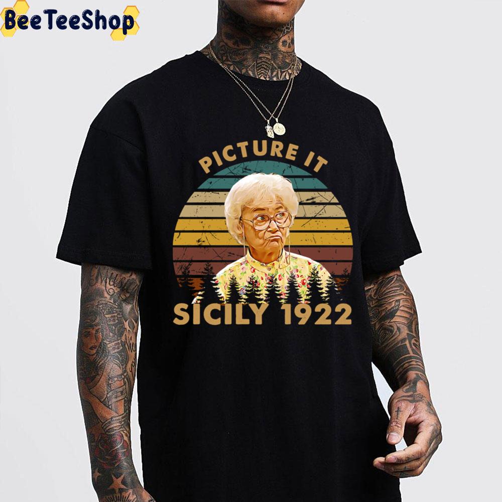 Picture It Sicily 1992 Vintage Retro The Rose Dorothy Blanche Art The Golden Girls Unisex T-Shirt Picture It Sicily 1992 Vintage Retro The Rose Dorothy Blanche Art The Golden Girls Unisex T-Shirt