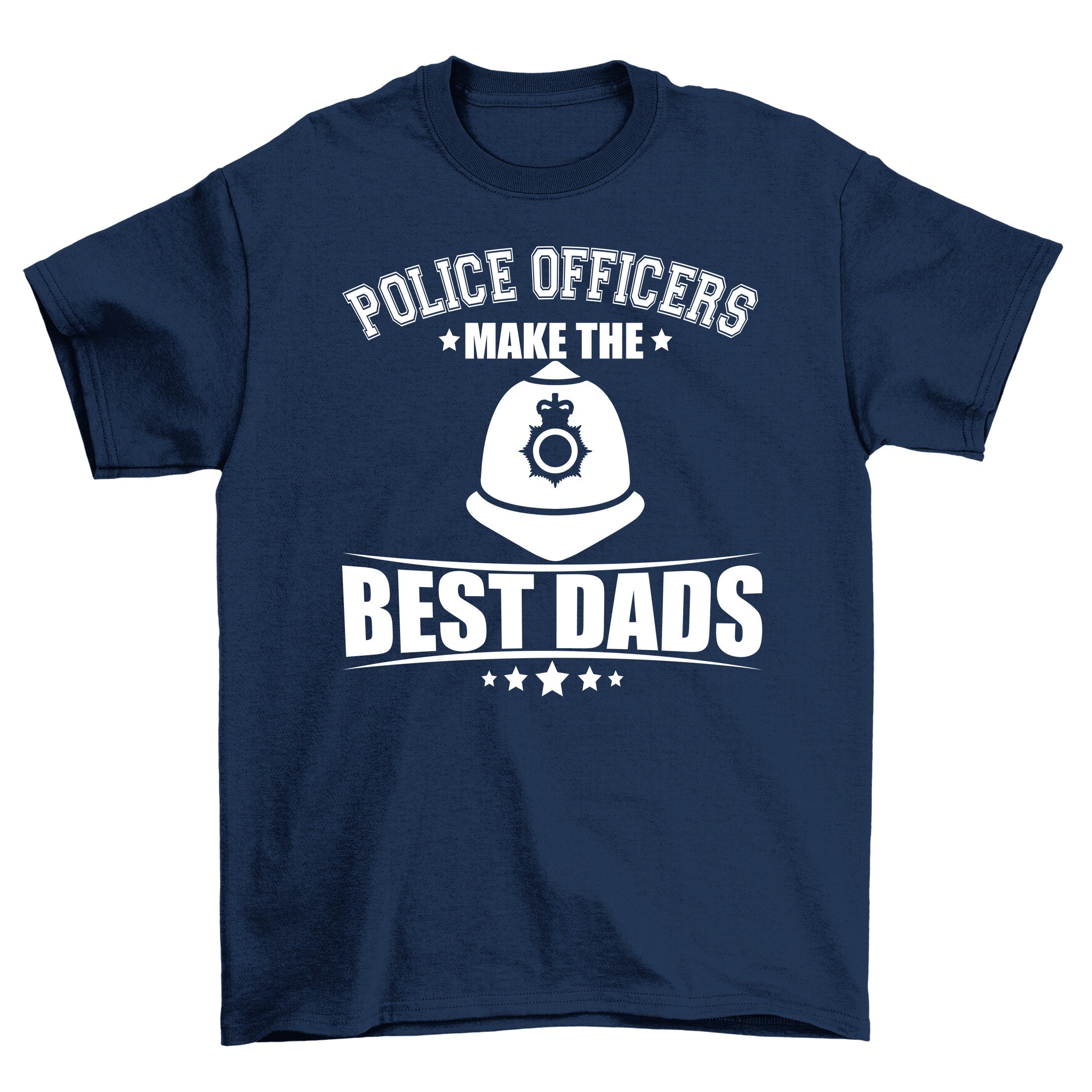 Police Officers Make The Best Dads Father's Day Unisex Shirt Police Officers Make The Best Dads Father's Day Unisex Shirt