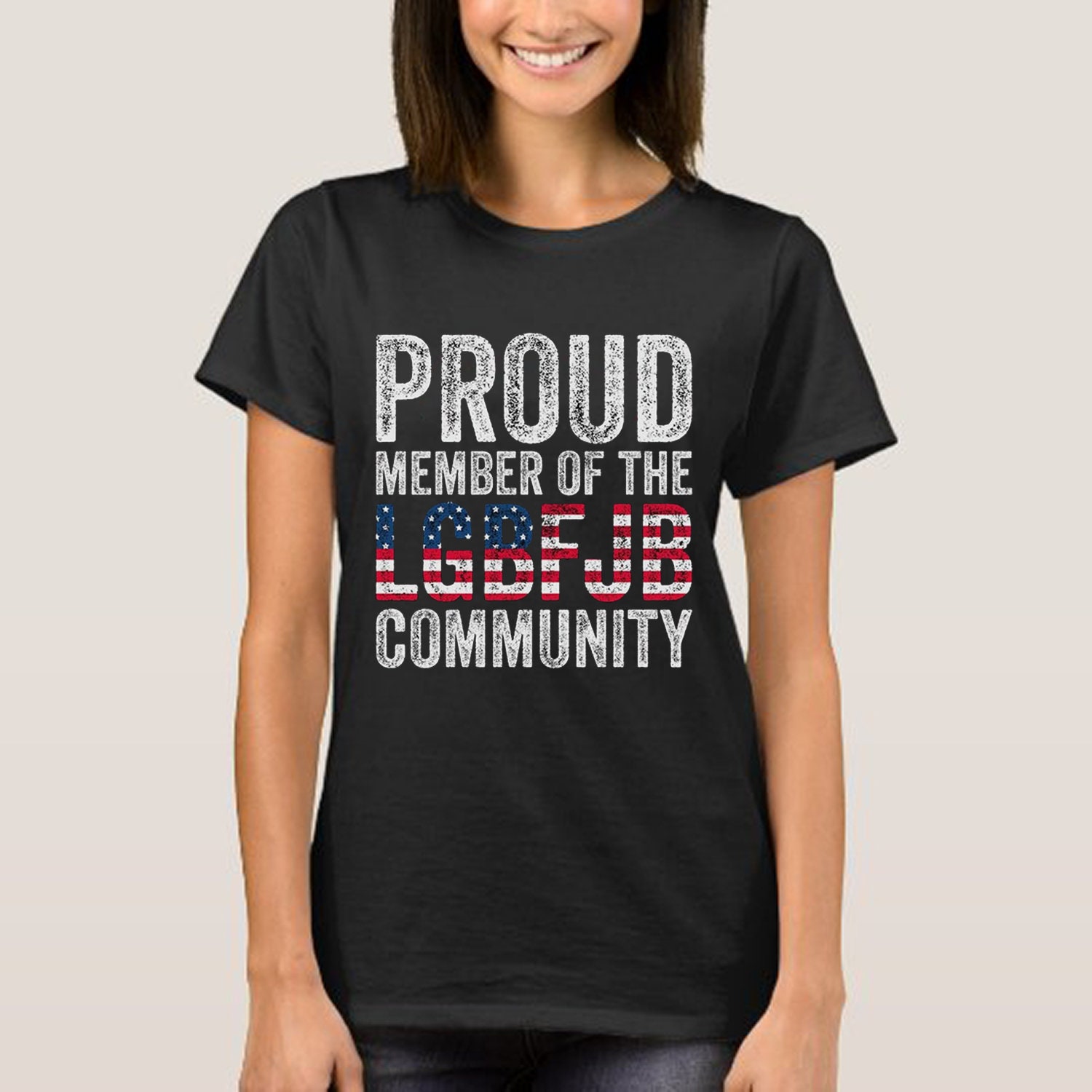 Proud Member Of The Lgbfjb Community Unisex Shirt Proud Member Of The Lgbfjb Community Unisex Shirt