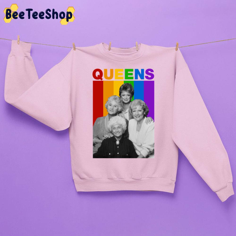 Queens The Golden Girls Pride Month Unisex Sweatshirt Queens The Golden Girls Pride Month Unisex Sweatshirt