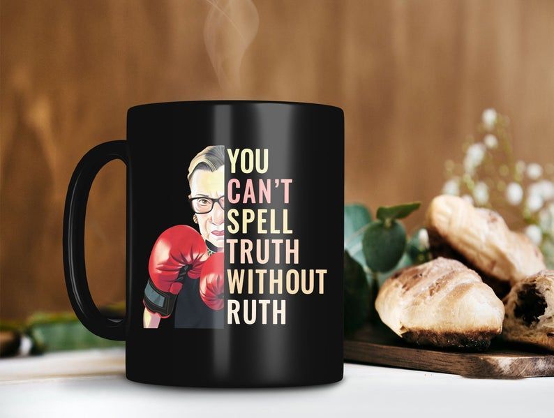 Rbg You Can't Spell Truth Without Ruth Mug Ruth Bader Ginsburg Mug Notorious Rbg Mug Premium Sublime Ceramic Coffee Mug Black Rbg You Can't Spell Truth Without Ruth Mug Ruth Bader Ginsburg Mug Notorious Rbg Mug Premium Sublime Ceramic Coffee Mug Black