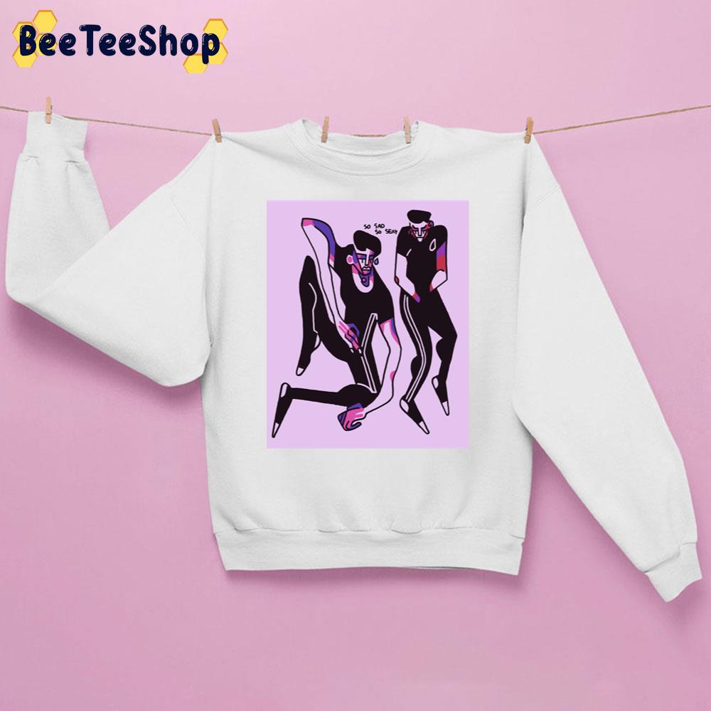 So Sad So Sexy Unisex Sweatshirt So Sad So Sexy Unisex Sweatshirt