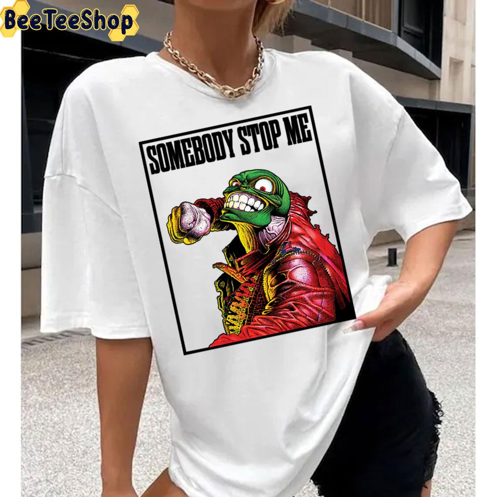 Somebody Stop Me The Mask Jim Carrey Unisex T-Shirt Somebody Stop Me The Mask Jim Carrey Unisex T-Shirt