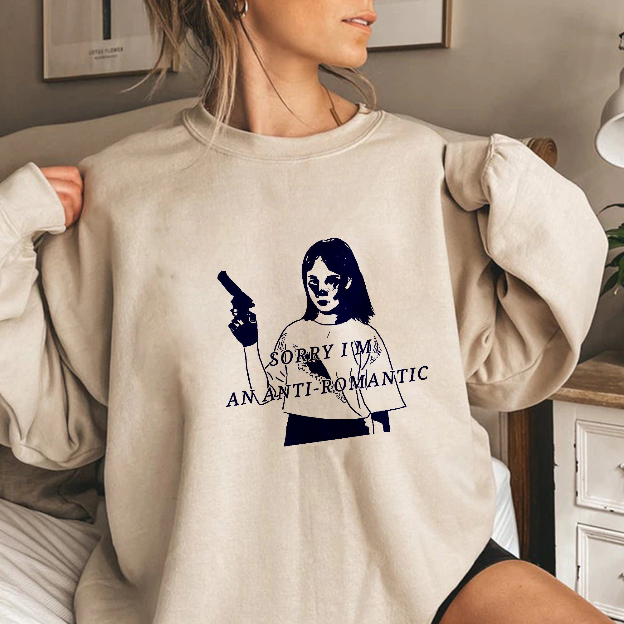 Sorry I'm An Anti-Romantic Unisex Sweatshirt Sorry I'm An Anti-Romantic Unisex Sweatshirt
