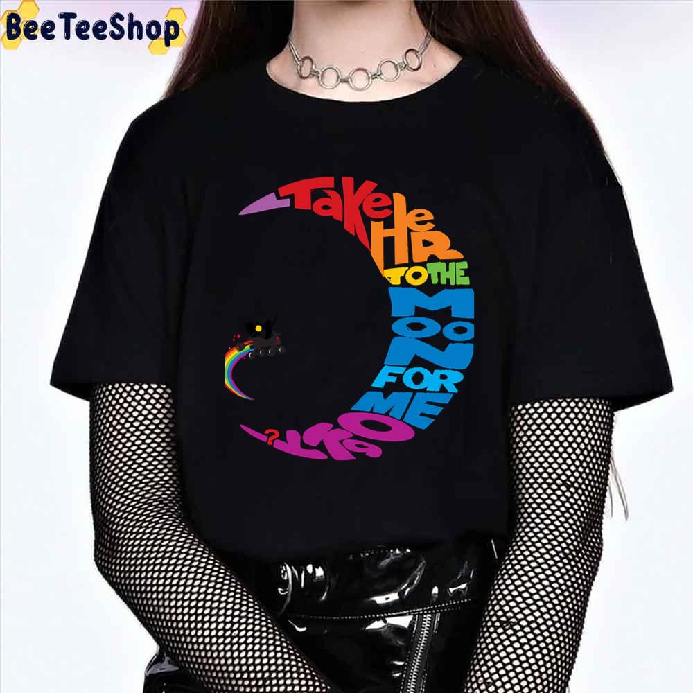 Take Her To The Moon For Me Ok Inside Out Moive Unisex T-Shirt Take Her To The Moon For Me Ok Inside Out Moive Unisex T-Shirt