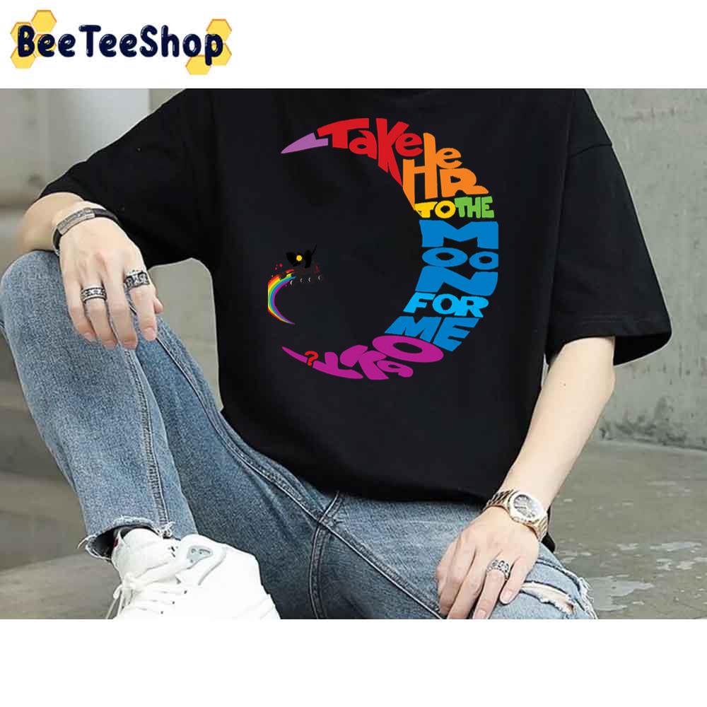 Take Her To The Moon For Me Ok Inside Out Moive Unisex T-Shirt Take Her To The Moon For Me Ok Inside Out Moive Unisex T-Shirt