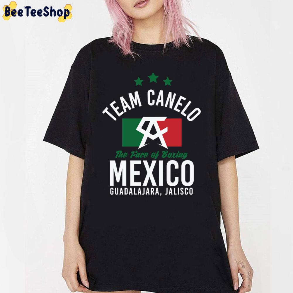 Team Canelo The Face Of Boxing Mexico Guadalajara Jalisco Unisex T-Shirt Team Canelo The Face Of Boxing Mexico Guadalajara Jalisco Unisex T-Shirt