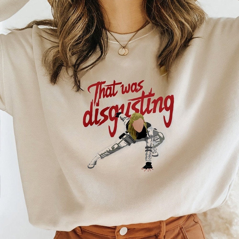 That Was Disgusting Yelena Belova Funny Unisex Sweatshirt That Was Disgusting Yelena Belova Funny Unisex Sweatshirt