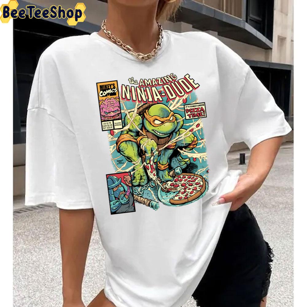 The Amazing Ninja Dudeteenage Mutant Ninja Turtles Unisex T-Shirt The Amazing Ninja Dudeteenage Mutant Ninja Turtles Unisex T-Shirt