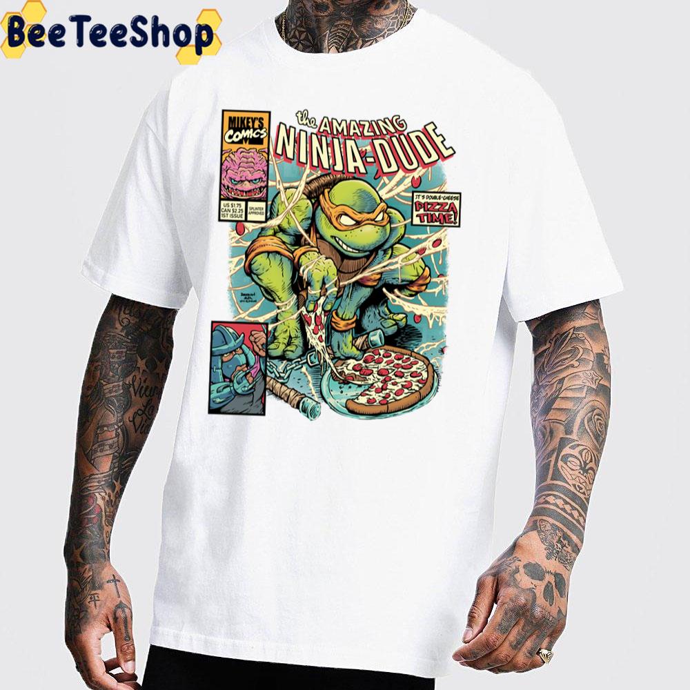 The Amazing Ninja Dudeteenage Mutant Ninja Turtles Unisex T-Shirt The Amazing Ninja Dudeteenage Mutant Ninja Turtles Unisex T-Shirt