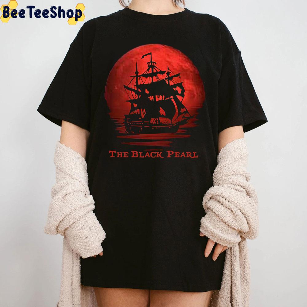 The Black Pearl By Blood Red Moon Pirates Of The Caribbean Unisex T-Shirt The Black Pearl By Blood Red Moon Pirates Of The Caribbean Unisex T-Shirt