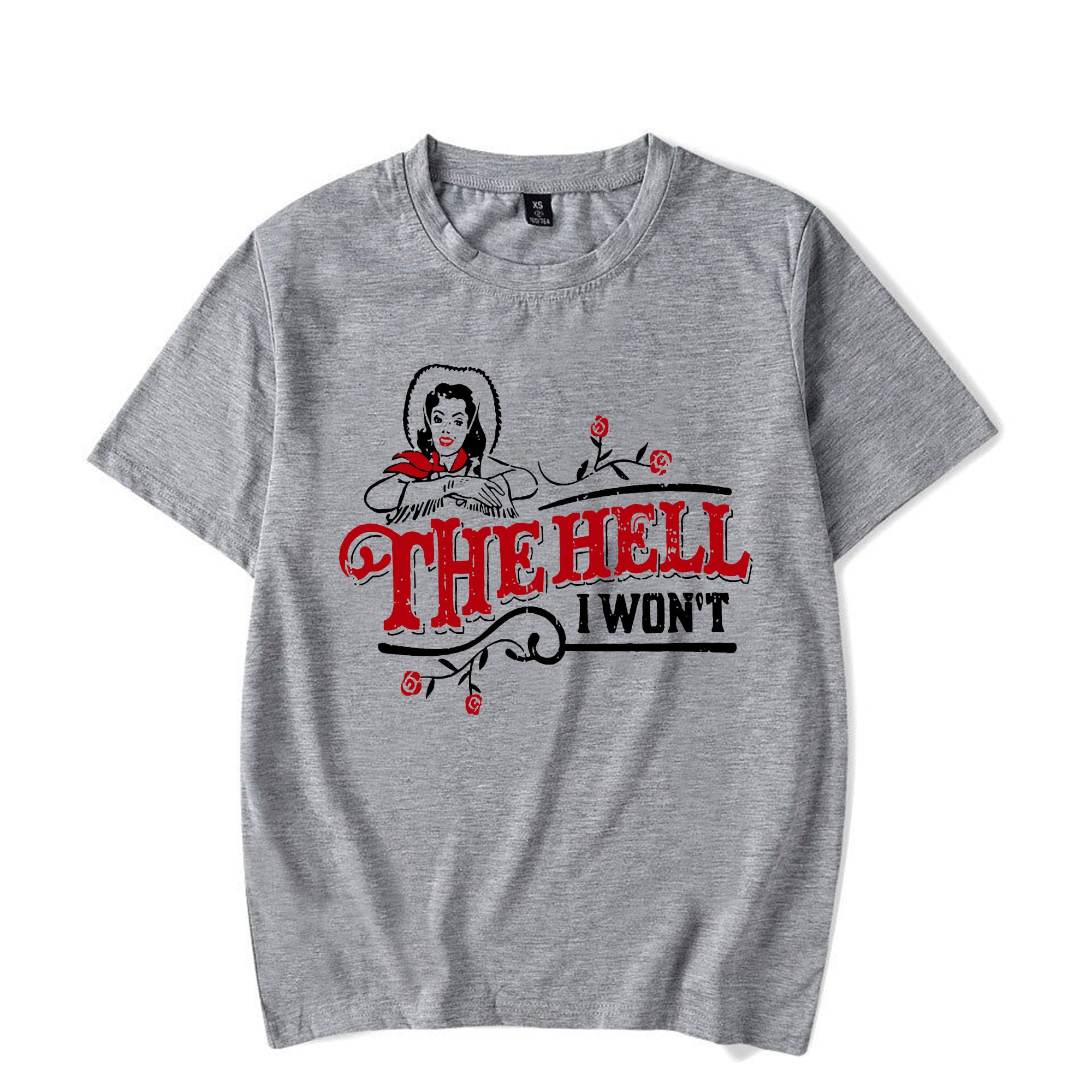 The Hell I Won't Unisex Sweatshirt The Hell I Won't Unisex Sweatshirt