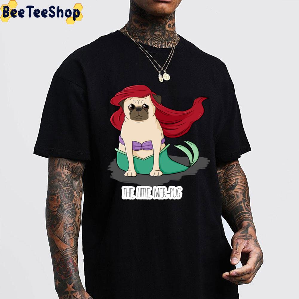 The Little Mer-Pug The Little Mermaid Unisex T-Shirt The Little Mer-Pug The Little Mermaid Unisex T-Shirt
