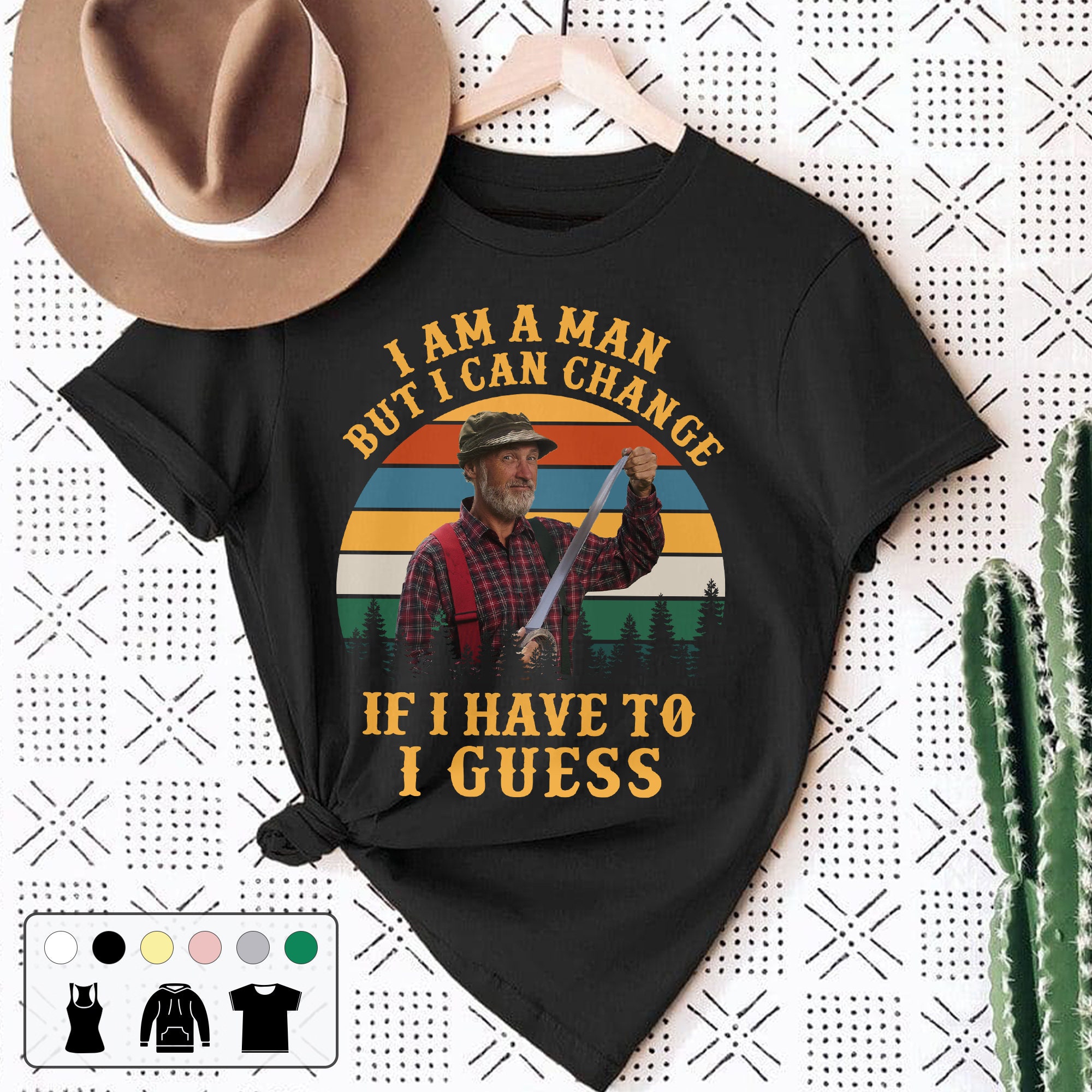 The Red Green Show I'm A Man But I Can Change If I Have To I Guess Tv Show Retro Unisex T-Shirt The Red Green Show I'm A Man But I Can Change If I Have To I Guess Tv Show Retro Unisex T-Shirt
