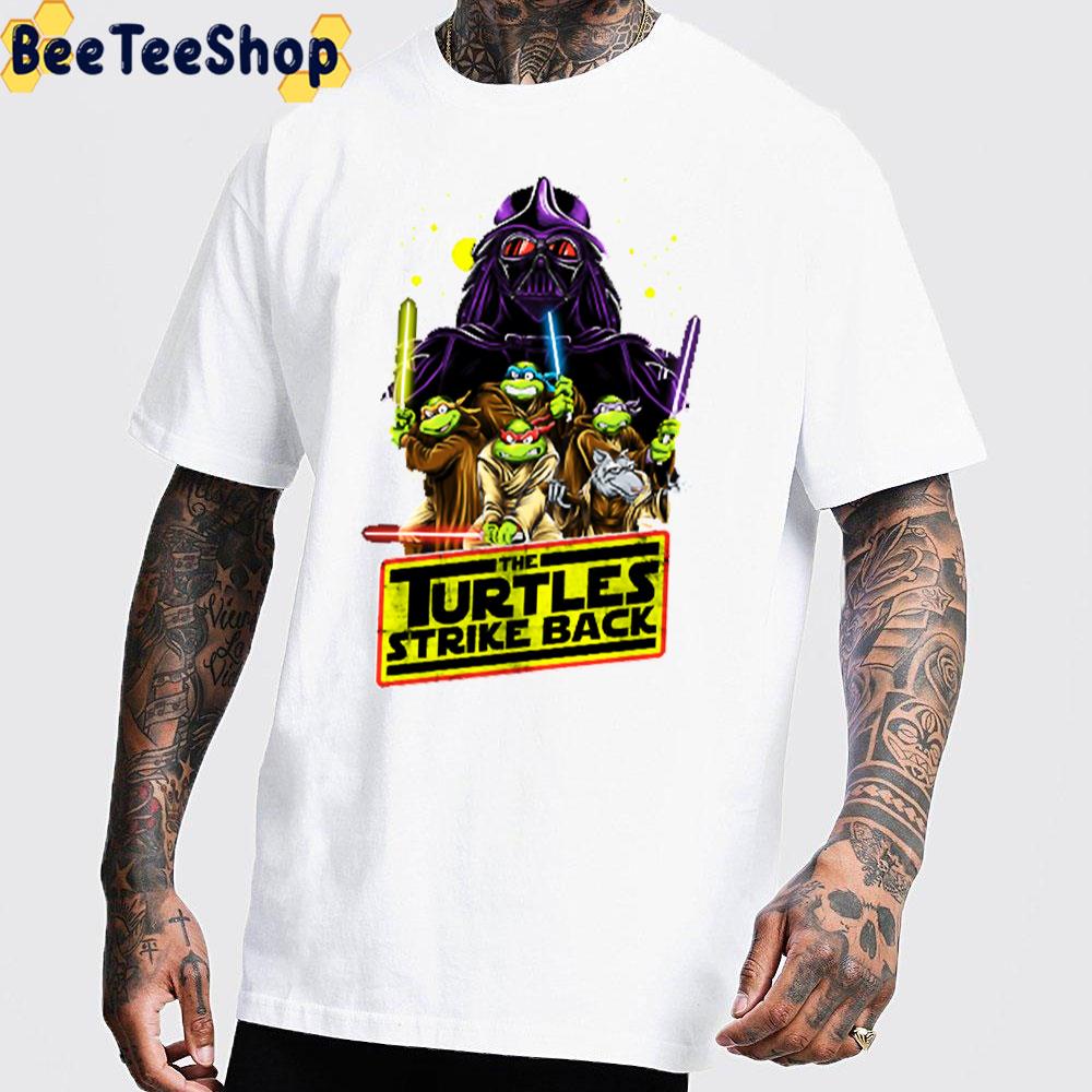 The Turtles Strike Back Star Wars Art Unisex T-Shirt The Turtles Strike Back Star Wars Art Unisex T-Shirt