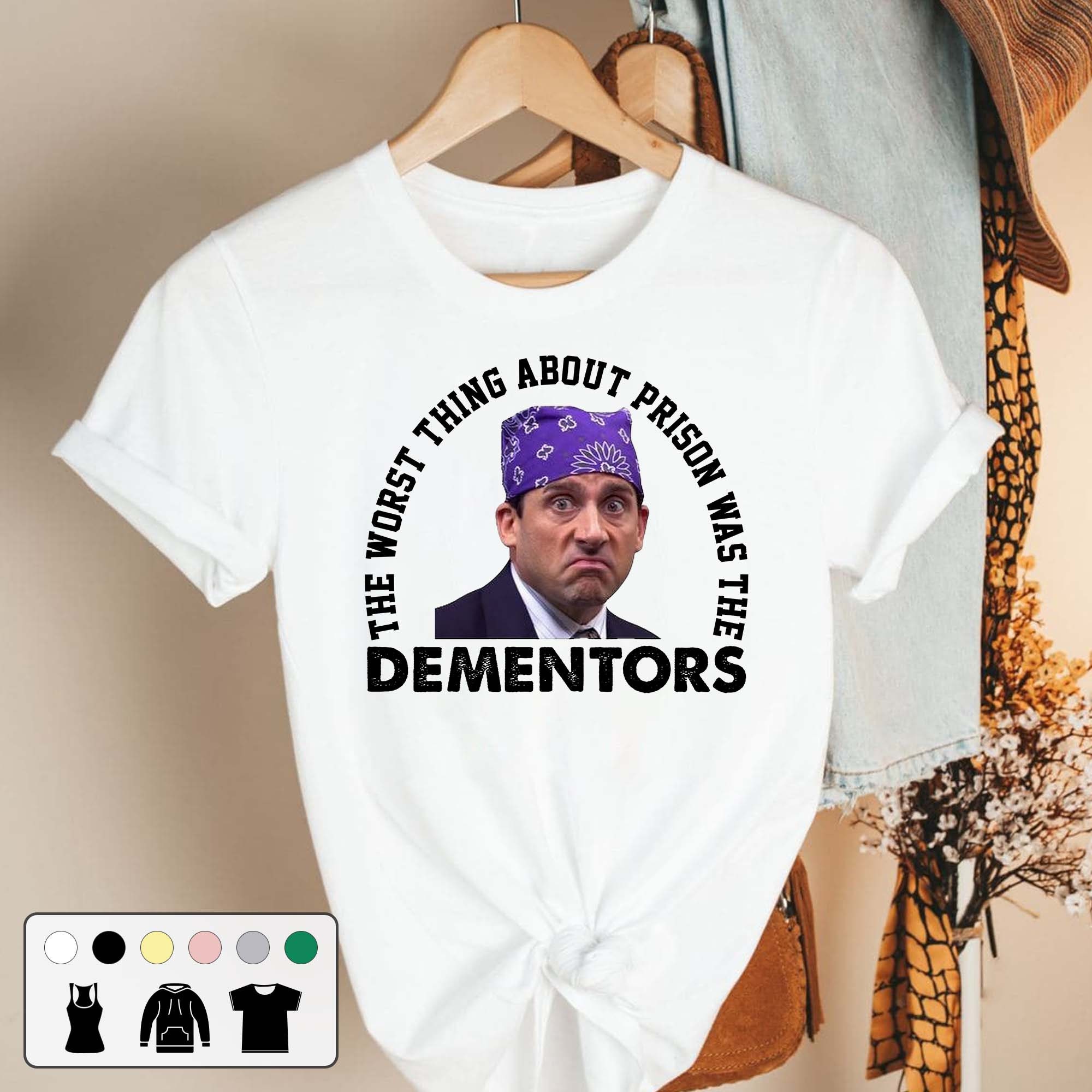 The Worst Thing About Prison Was The Dementors Vintage Unisex T-Shirt The Worst Thing About Prison Was The Dementors Vintage Unisex T-Shirt