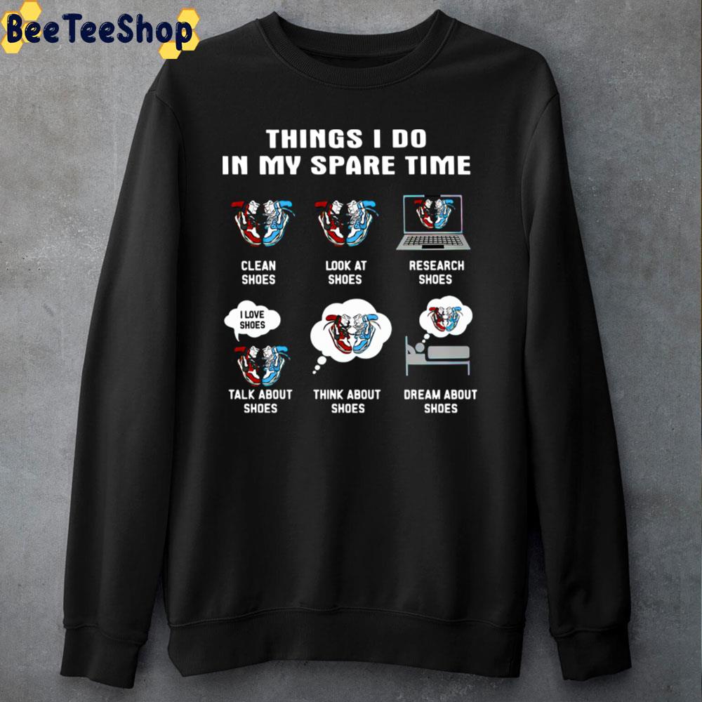 Things I Do In My Spare Time Jd Shoes Unisex T-Shirt Things I Do In My Spare Time Jd Shoes Unisex T-Shirt