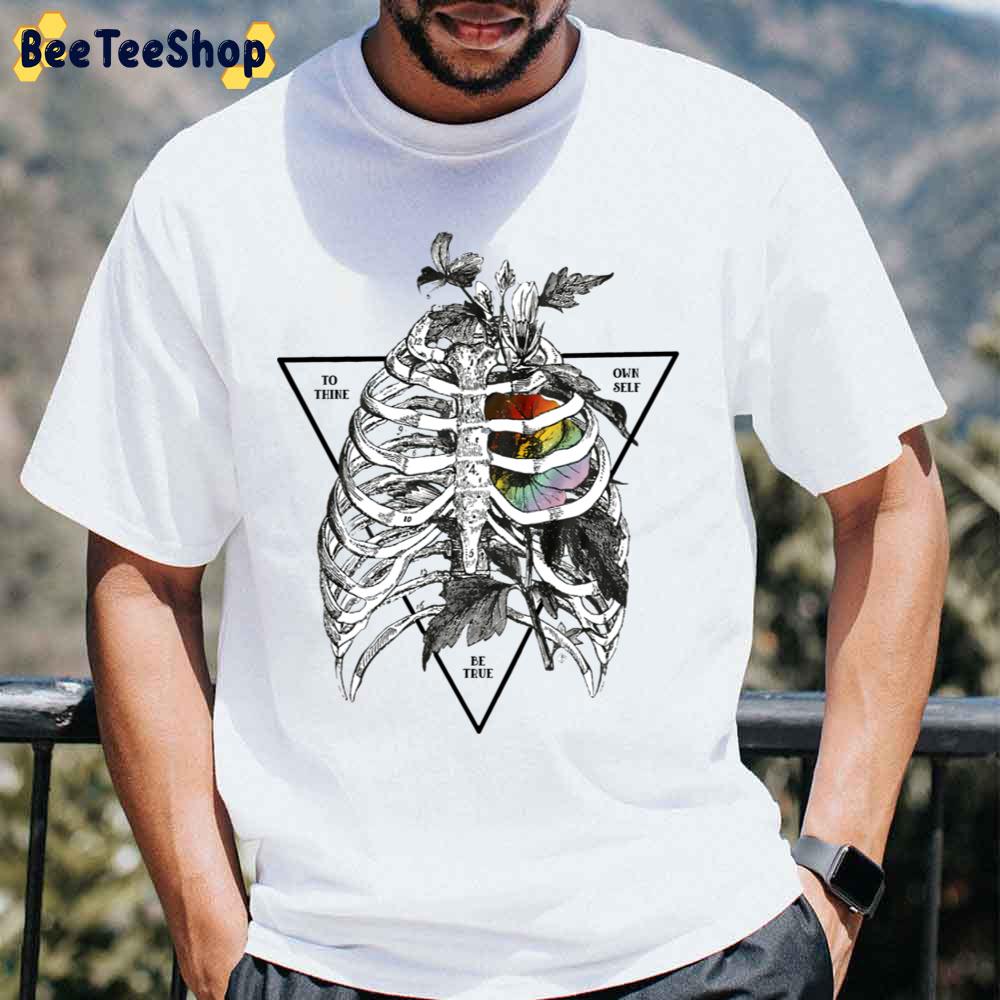 To Thine Own Self Be True Pride Allyship Pride Month Unisex T-Shirt To Thine Own Self Be True Pride Allyship Pride Month Unisex T-Shirt
