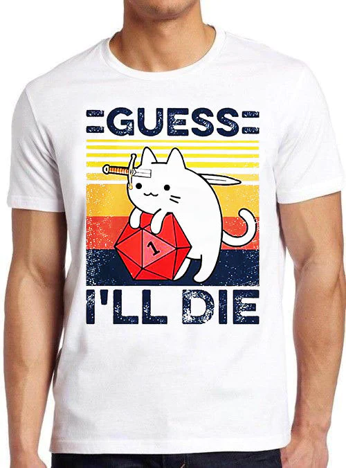 Viantge Art Funny Cat Guess I'll Die Unisex T-Shirt Viantge Art Funny Cat Guess I'll Die Unisex T-Shirt