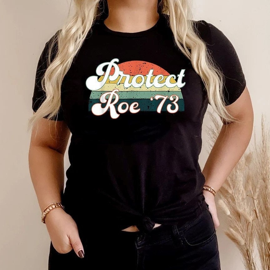 Vintage Art 1973 Protect Roe Unisex Shirt Vintage Art 1973 Protect Roe Unisex Shirt