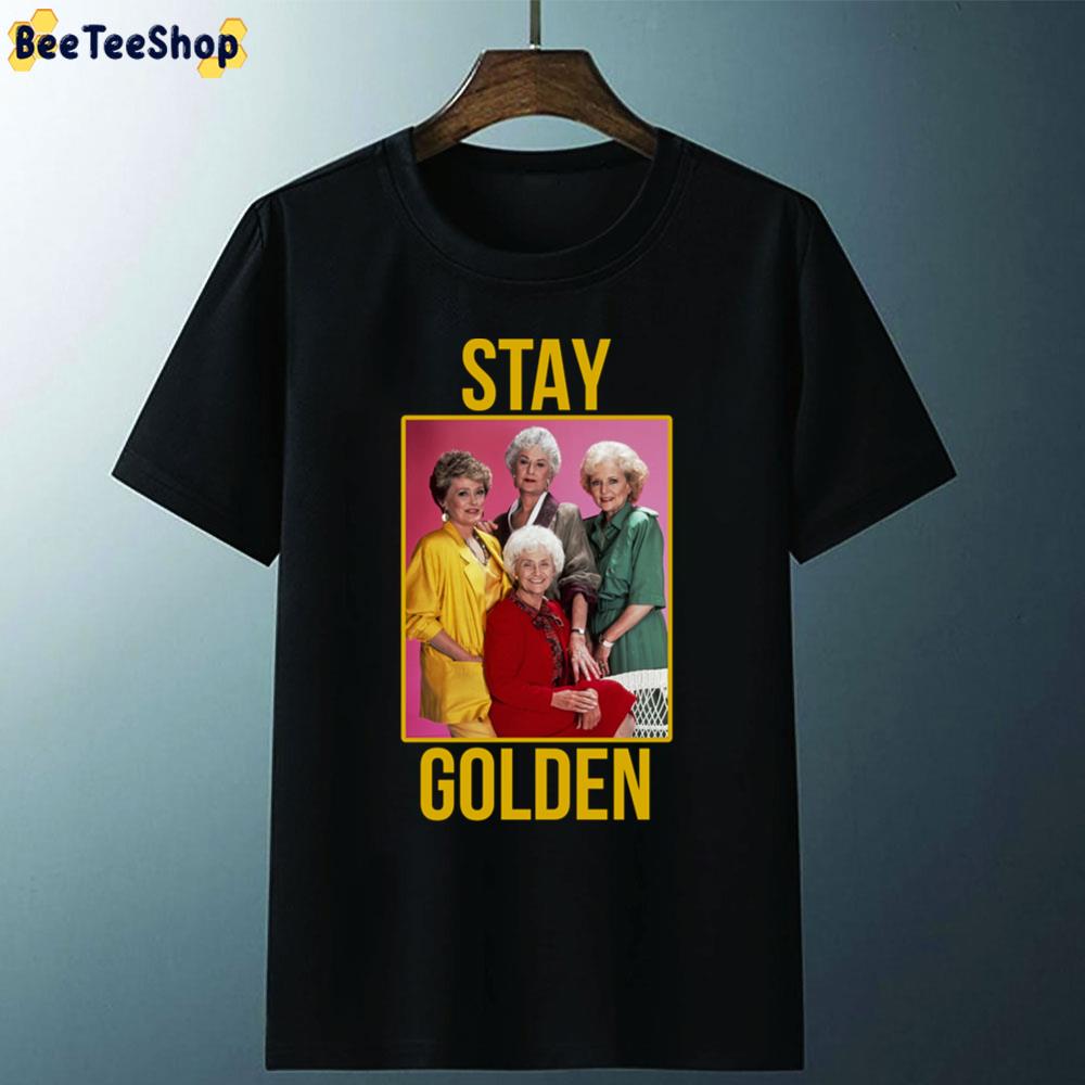 Vintage Art Stay Golden Girls Unisex T-Shirt Vintage Art Stay Golden Girls Unisex T-Shirt