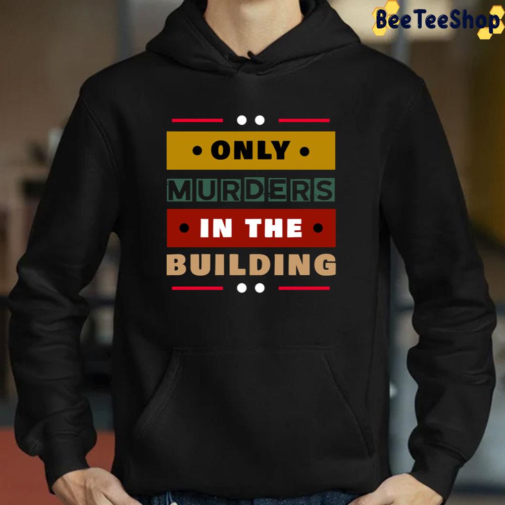 Vintage Only Murders In The Building Unisex T-Shirt Vintage Only Murders In The Building Unisex T-Shirt