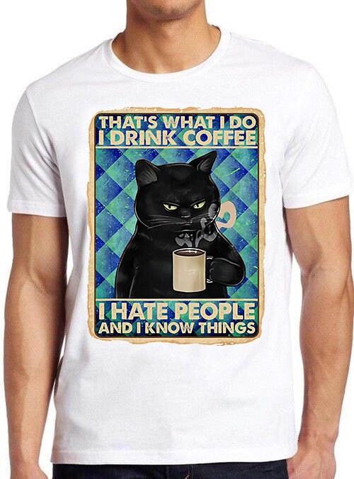 Vintage Retro Black Cat That's What I Do T Shirt I Drink Coffee I Hate People And I Know Things Unisex T-Shirt Vintage Retro Black Cat That's What I Do T Shirt I Drink Coffee I Hate People And I Know Things Unisex T-Shirt