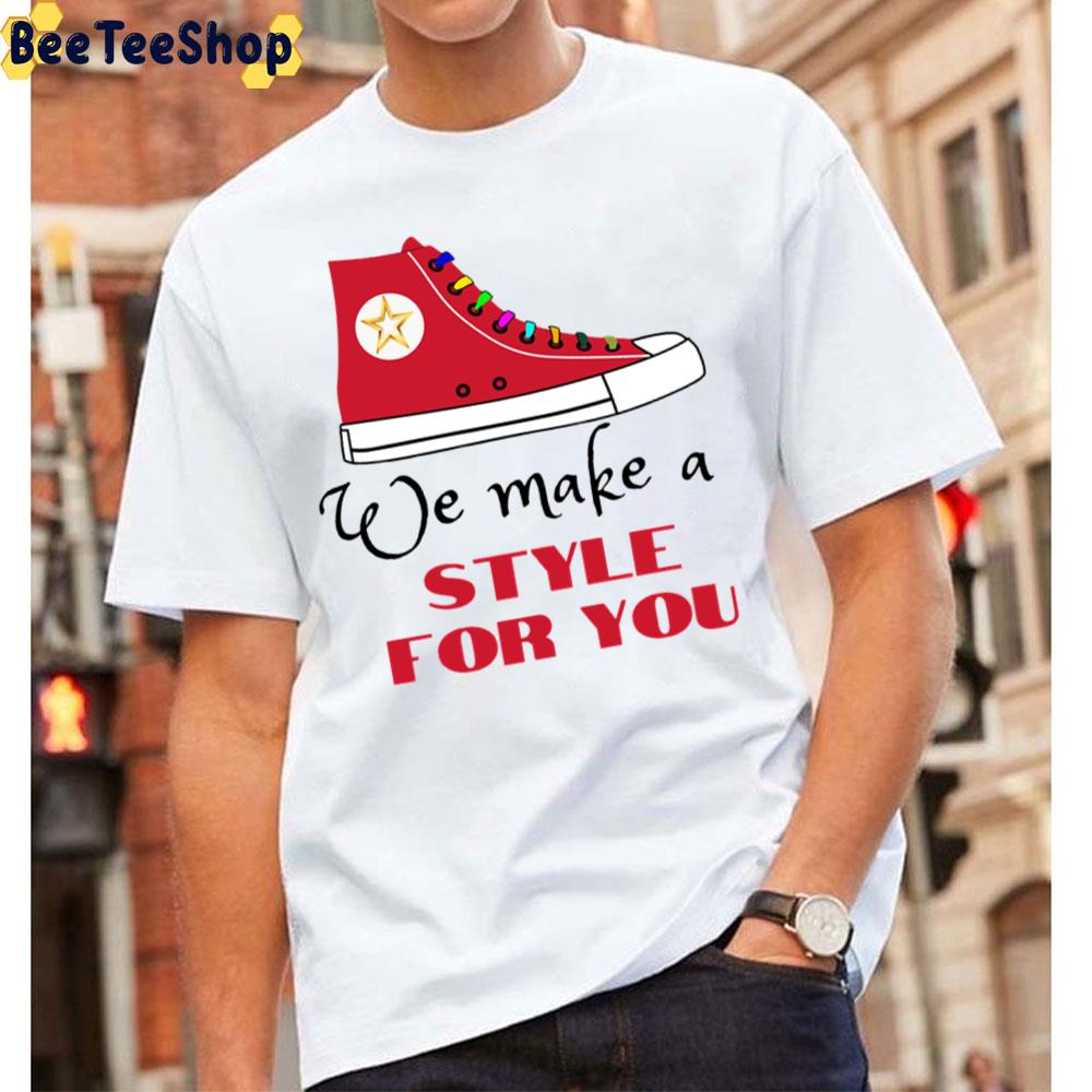 We Make Style For You Converse Unisex T-Shirt We Make Style For You Converse Unisex T-Shirt