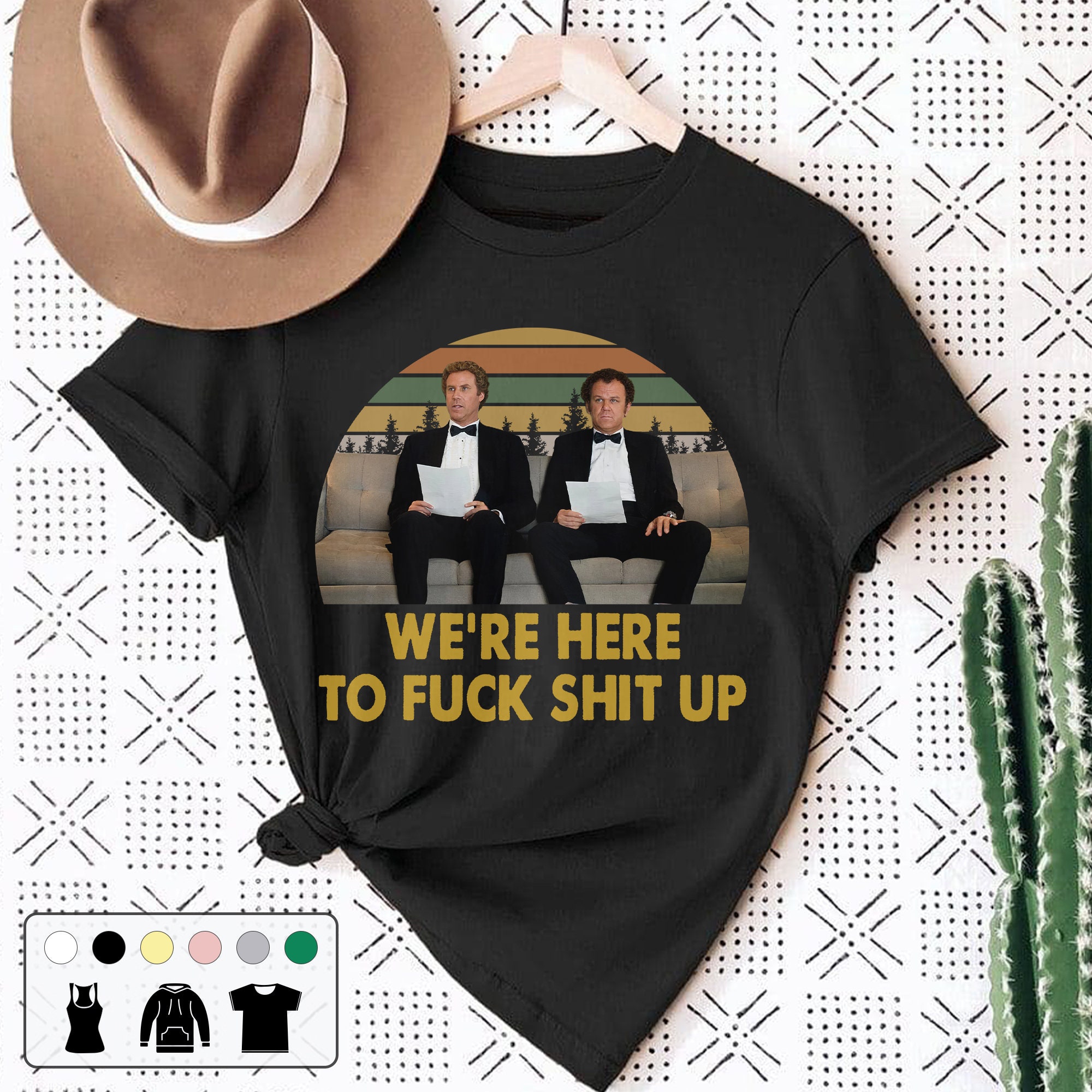 We're Here To Fck Shit Up Vintage Retro Unisex T-Shirt We're Here To Fck Shit Up Vintage Retro Unisex T-Shirt