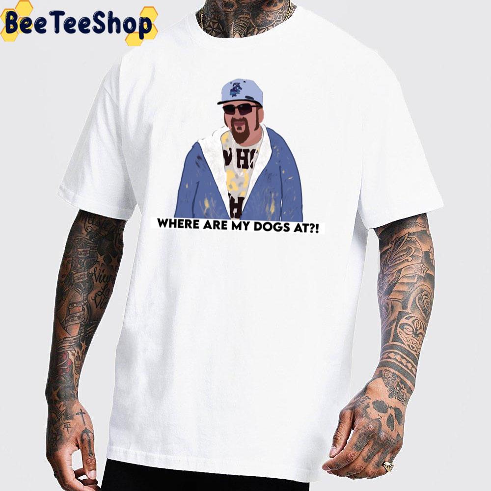 Where Are My Dogs At Gustavo Rocque Missing His Dogs Unisex T-Shirt Where Are My Dogs At Gustavo Rocque Missing His Dogs Unisex T-Shirt