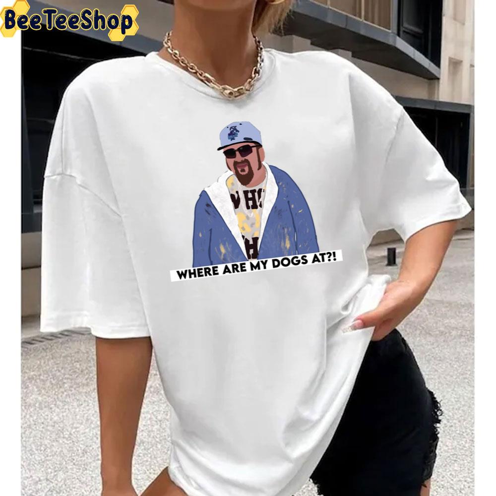 Where Are My Dogs At Gustavo Rocque Missing His Dogs Unisex T-Shirt Where Are My Dogs At Gustavo Rocque Missing His Dogs Unisex T-Shirt