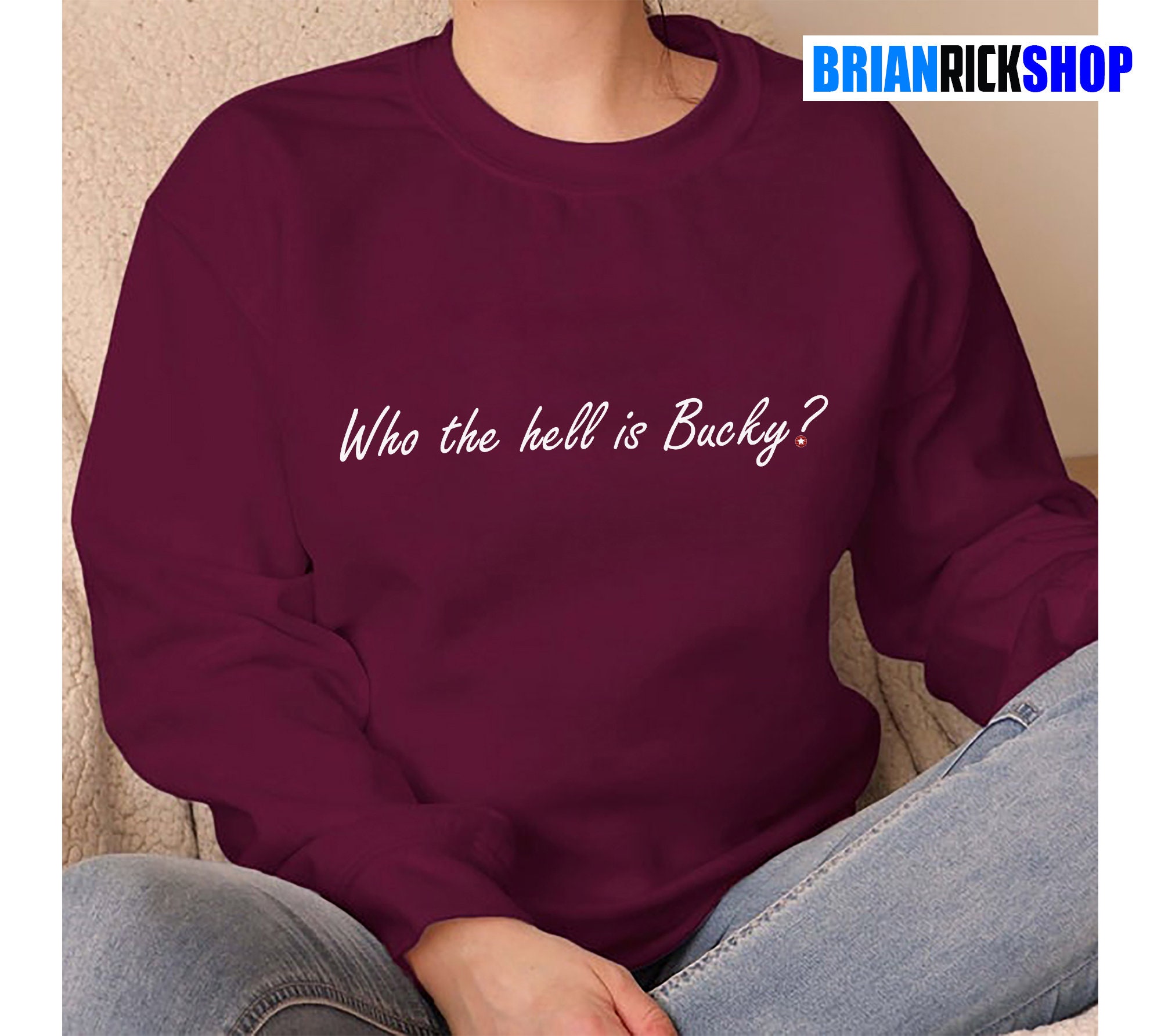 Who The Hell Is Bucky Classic Design Unisex Sweatshirt Who The Hell Is Bucky Classic Design Unisex Sweatshirt