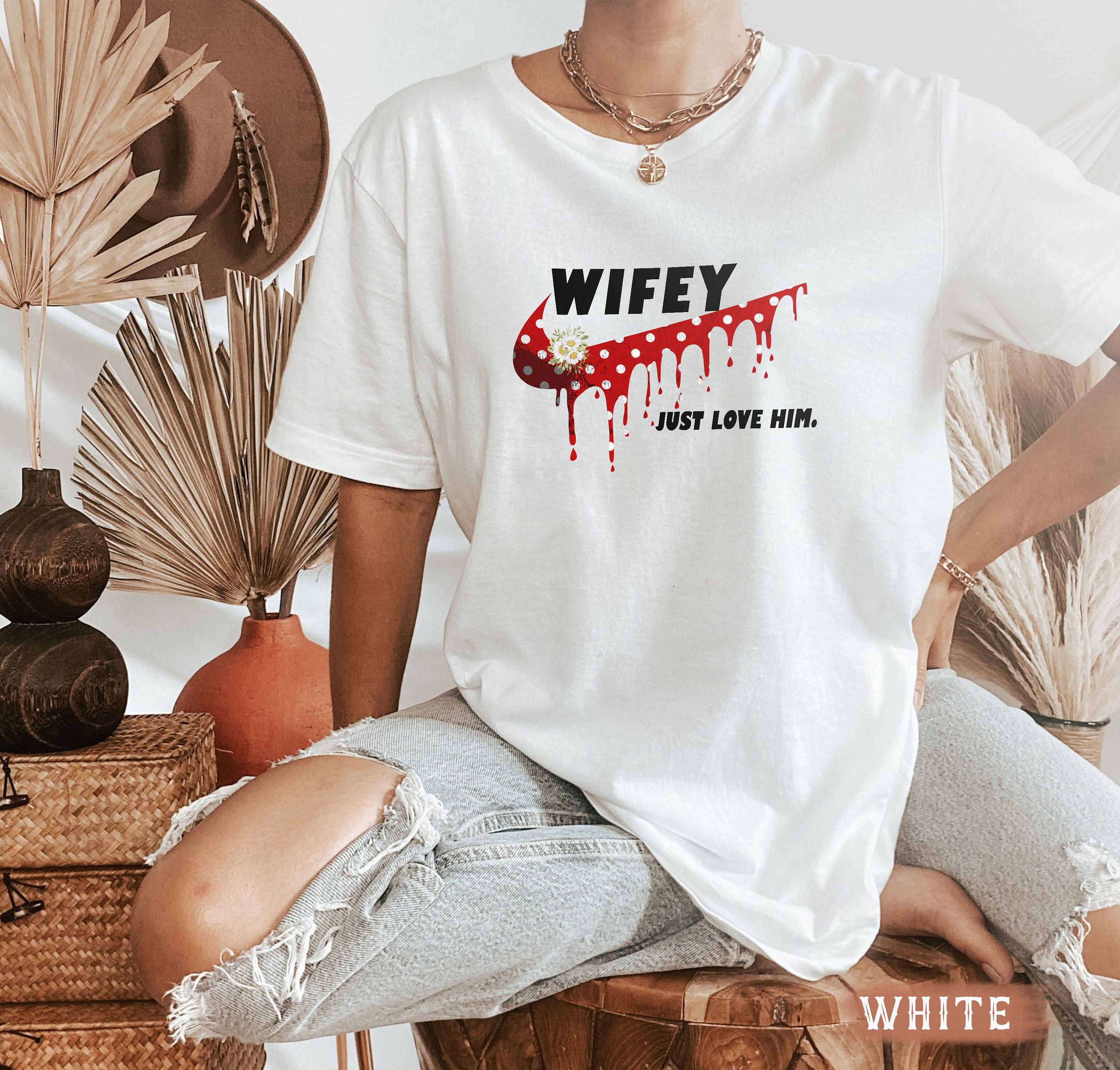 Wifey Just Love Him Nike Art Unisex Shirt