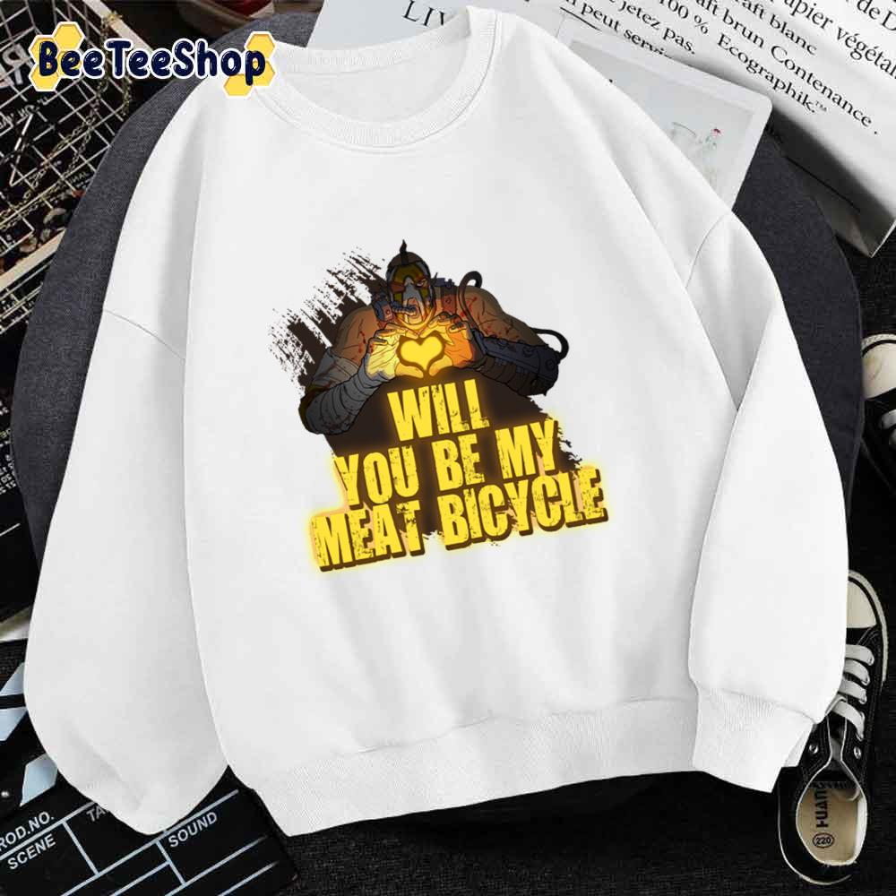 Will You Be My Meat Bicycle Borderlands Unisex T-Shirt Will You Be My Meat Bicycle Borderlands Unisex T-Shirt
