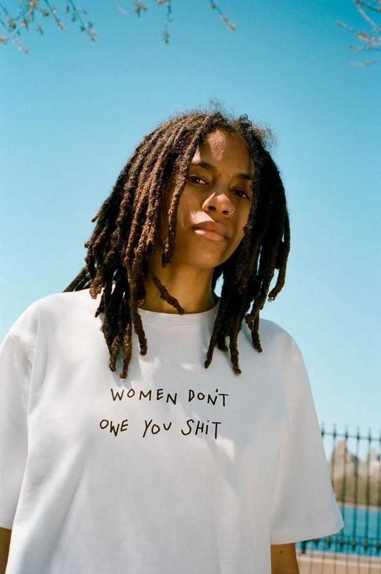Women Don't Owe You Shit Unisex Shirt Women Don't Owe You Shit Unisex Shirt