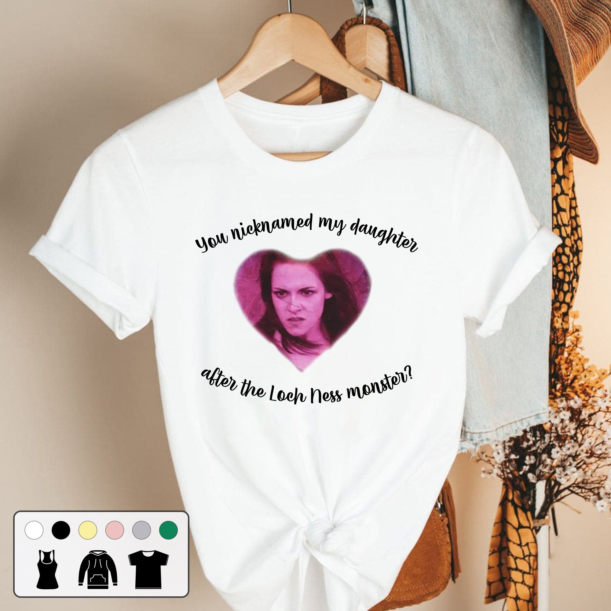 You Nicknamed My Daughter After The Loch Ness Monster Vintage Unisex T-Shirt You Nicknamed My Daughter After The Loch Ness Monster Vintage Unisex T-Shirt