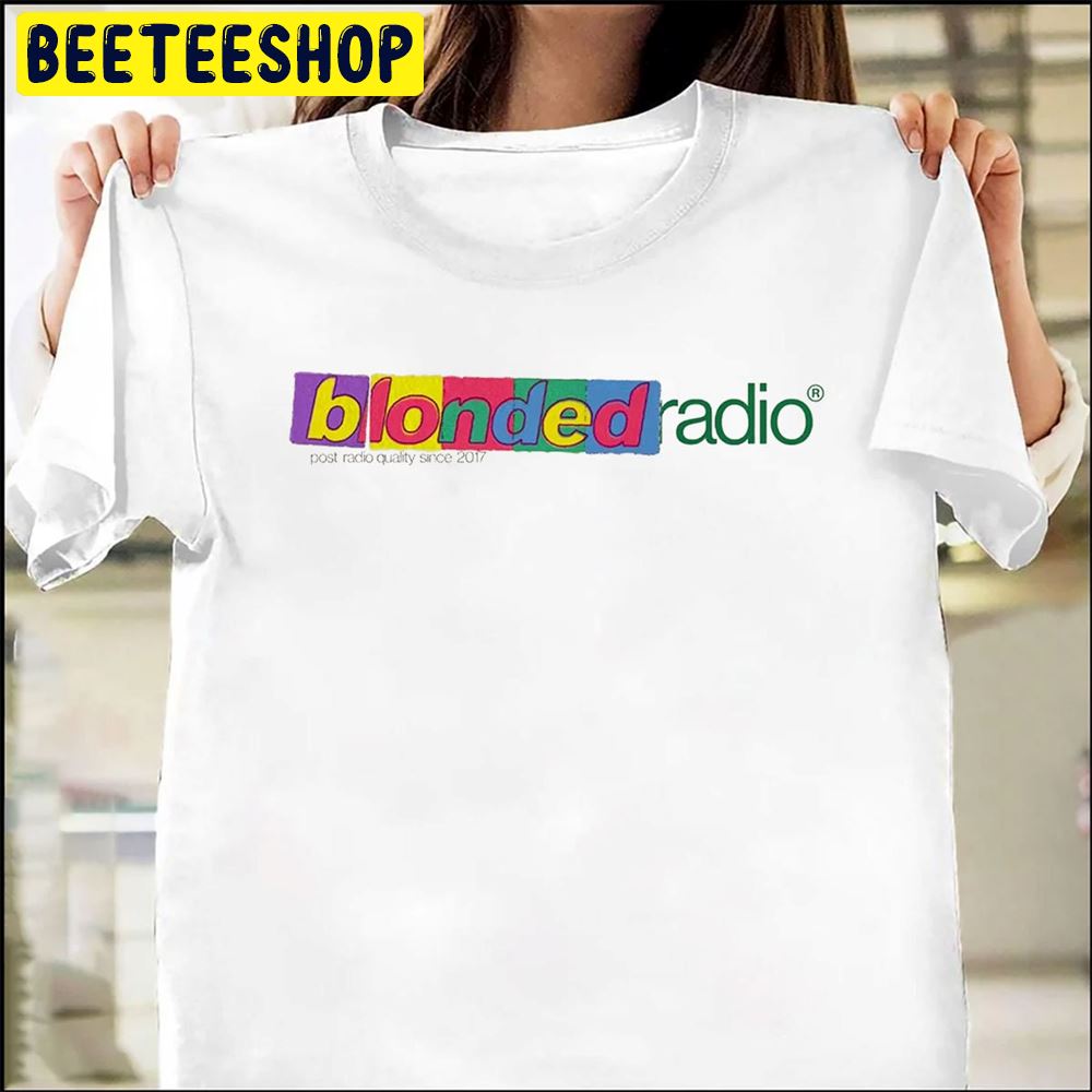 Blonded Radio The 10th Anniversary Trending Unisex T-Shirt Blonded Radio The 10th Anniversary Trending Unisex T-Shirt