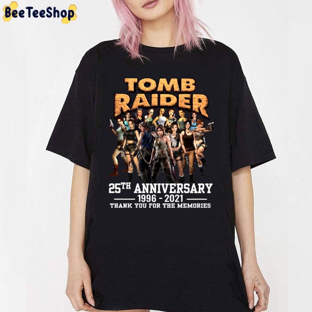 25th Anniversary 1996 2021 Tomb Raiders Thank You For The Memories Unisex T-Shirt 25th Anniversary 1996 2021 Tomb Raiders Thank You For The Memories Unisex T-Shirt