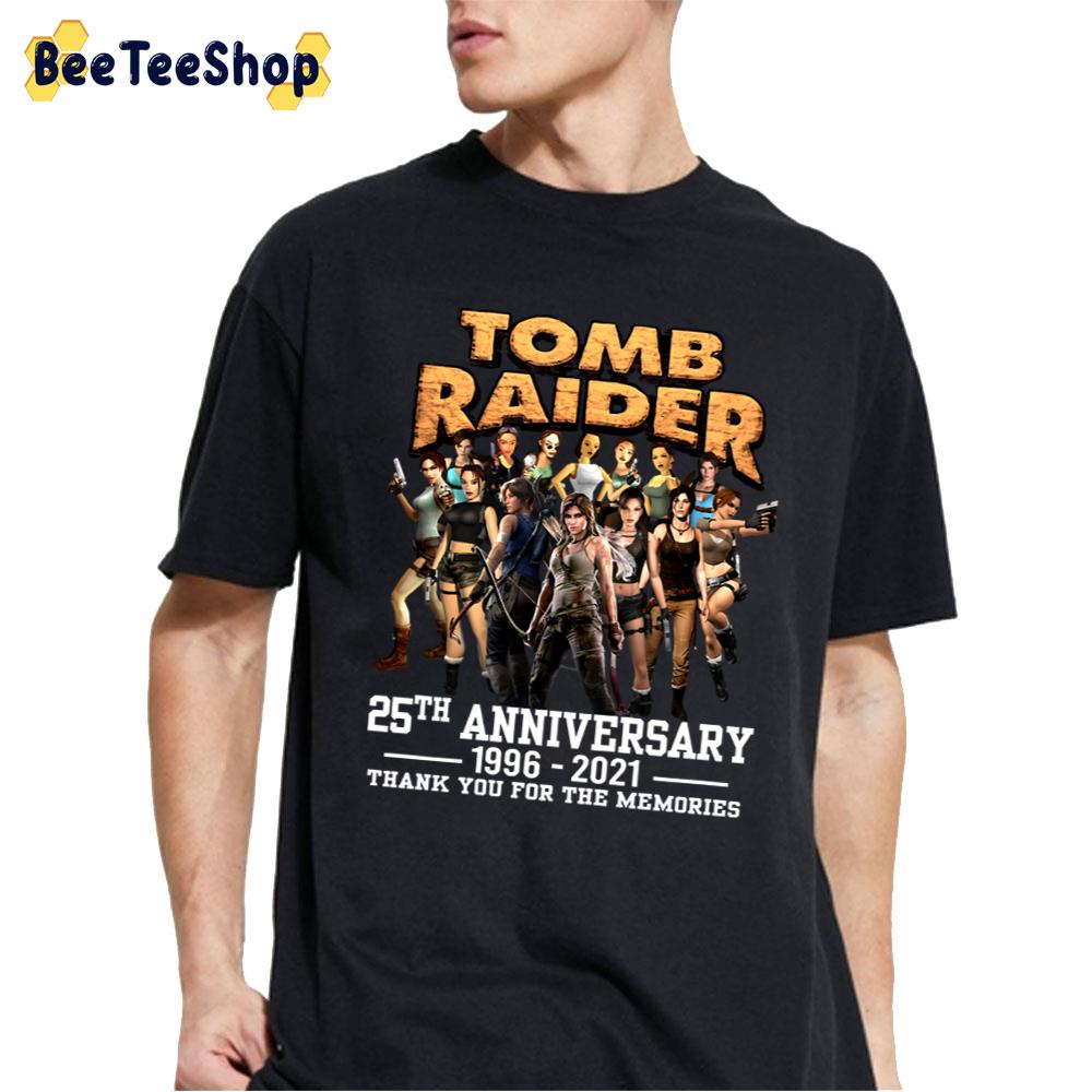 25th Anniversary 1996 2021 Tomb Raiders Thank You For The Memories Unisex T-Shirt 25th Anniversary 1996 2021 Tomb Raiders Thank You For The Memories Unisex T-Shirt