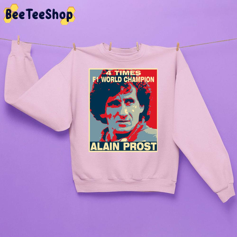 4 Times F1 World Champion Alain Prost Racing Unisex Sweatshirt 4 Times F1 World Champion Alain Prost Racing Unisex Sweatshirt