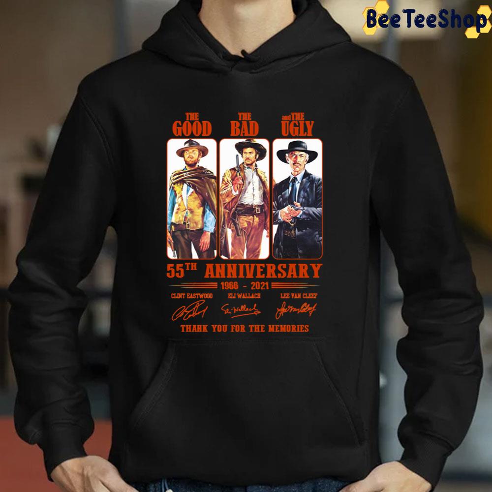 55th Anniversary 1966-2021 The Good The Bad And The Ugly Thank You For The Memories Unisex T-Shirt 55th Anniversary 1966-2021 The Good The Bad And The Ugly Thank You For The Memories Unisex T-Shirt