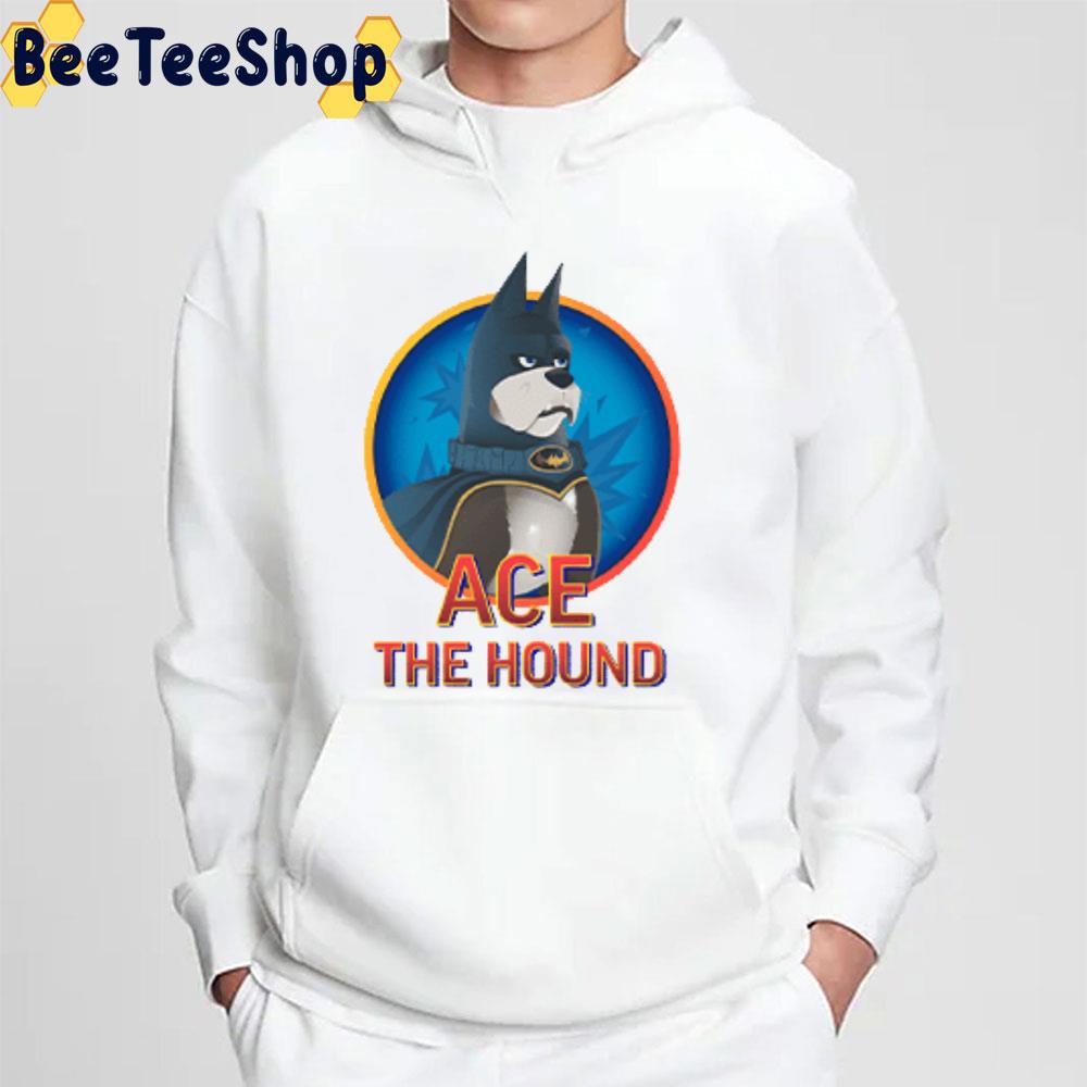 ACE The Hound DC League Of Super-Pets 2022 Movie Trending Unisex T-Shirt ACE The Hound DC League Of Super-Pets 2022 Movie Trending Unisex T-Shirt