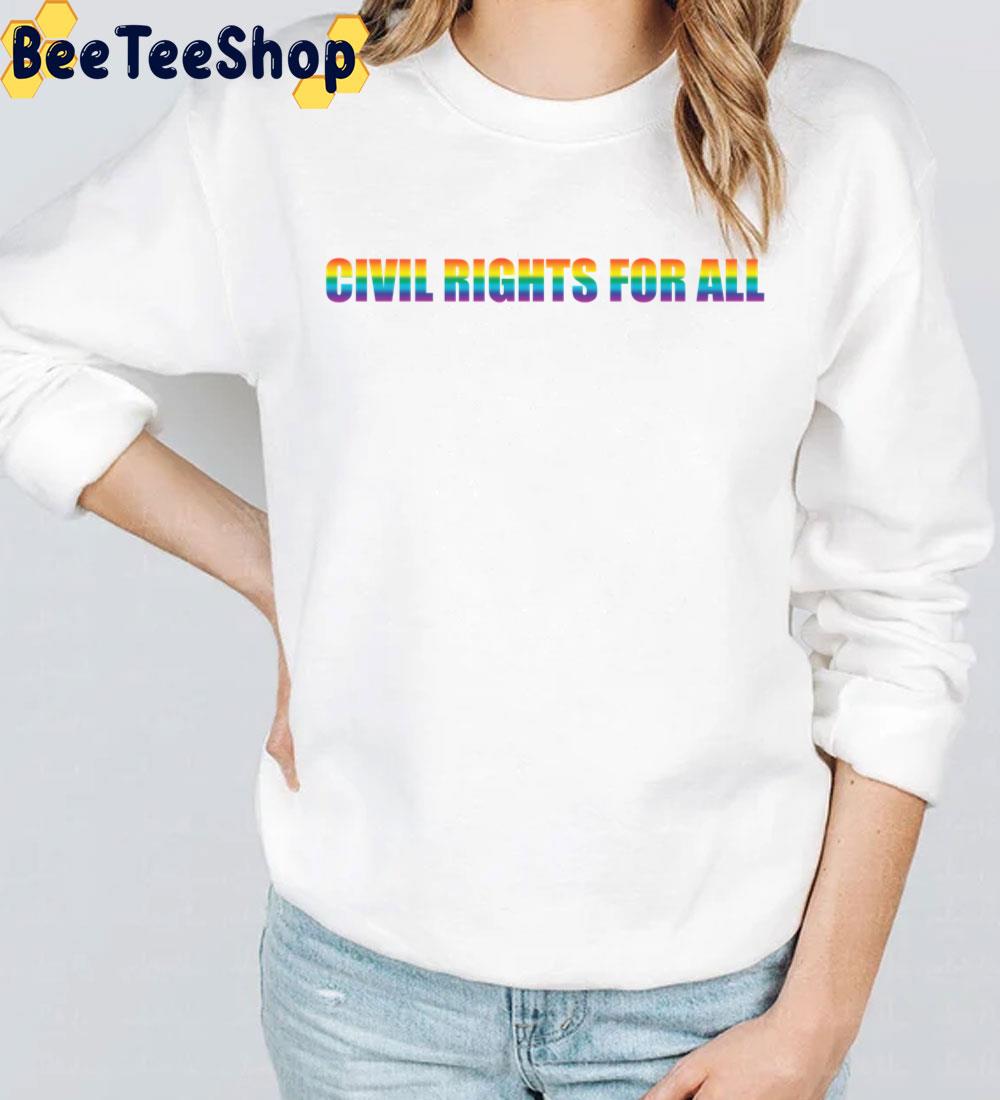 Civil Rights For All Protect LGBTQ+ Trending Unisex T-Shirt Civil Rights For All Protect LGBTQ+ Trending Unisex T-Shirt