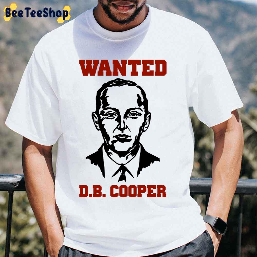 Wanted D.B Cooper Unisex T-Shirt Wanted D.B Cooper Unisex T-Shirt