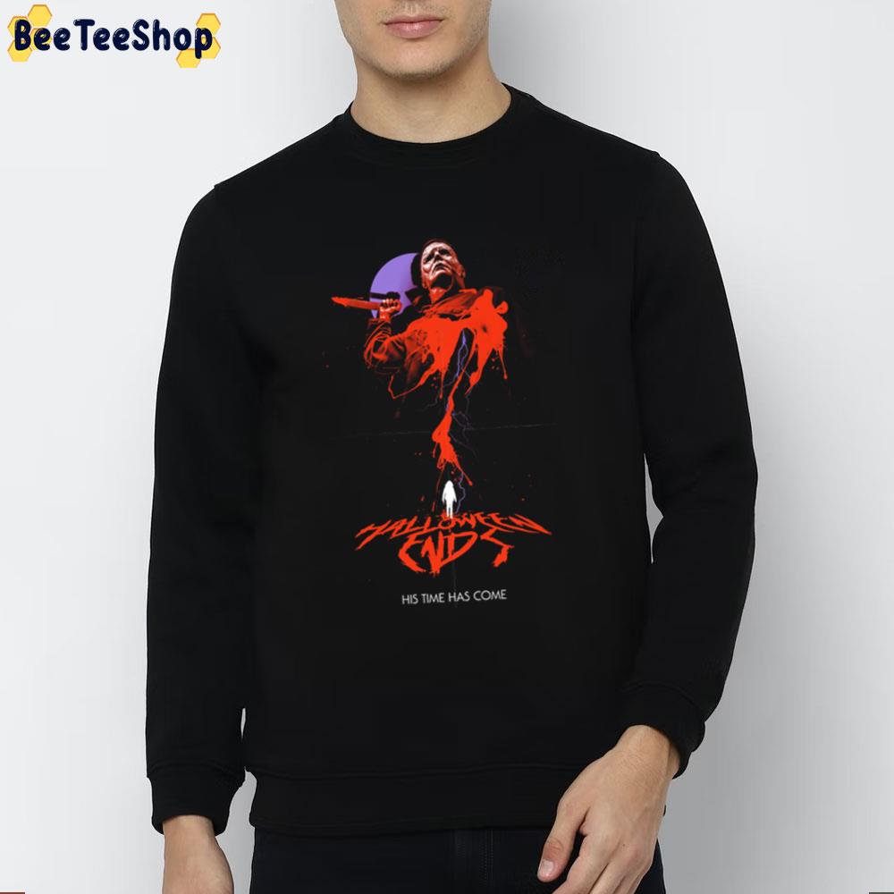 Halloween Ends His Time Has Come 2022 Movie Unisex T-Shirt Halloween Ends His Time Has Come 2022 Movie Unisex T-Shirt