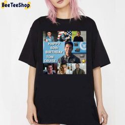 Happy 60th Birthday Tom Cruise 2022 Unisex T-Shirt Happy 60th Birthday Tom Cruise 2022 Unisex T-Shirt