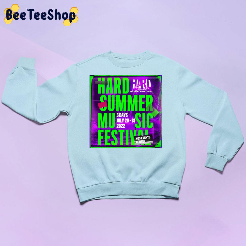 Hard Summer Music Festival Nos Events Center 2022 Trending Unisex T-Shirt Hard Summer Music Festival Nos Events Center 2022 Trending Unisex T-Shirt