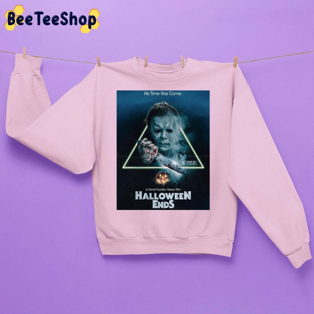 His Time Has Come Halloween Ends 2022 Horror Movie Unisex Sweatshirt His Time Has Come Halloween Ends 2022 Horror Movie Unisex Sweatshirt