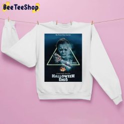 His Time Has Come Halloween Ends 2022 Horror Movie Unisex Sweatshirt